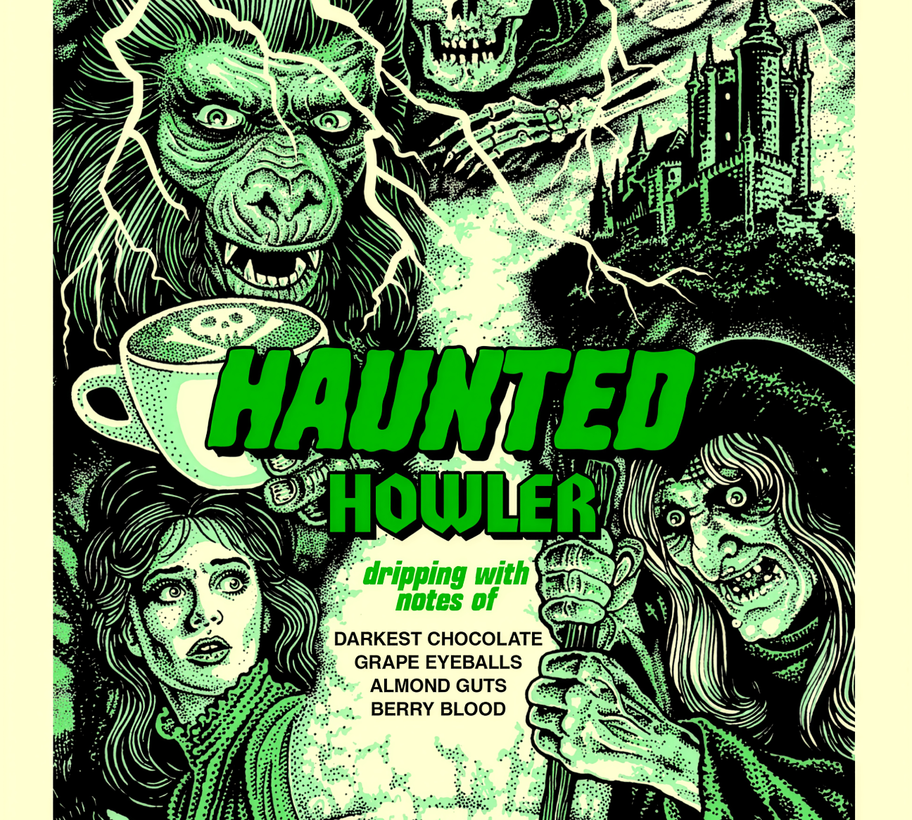 Haunted Howler poster artwork: a werewolf, skeleton, castle, frightened woman, and witch stirring a cauldron in green and black, with tasting notes Darkest Chocolate, Grape Eyeballs, Almond Guts, Berry Blood
