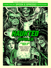 Haunted Howler poster artwork: a werewolf, skeleton, castle, frightened woman, and witch stirring a cauldron in green and black, with tasting notes Darkest Chocolate, Grape Eyeballs, Almond Guts, Berry Blood